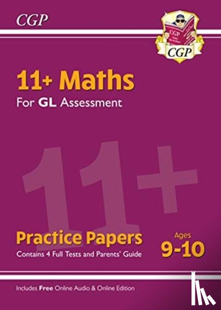 CGP Books - 11+ GL Maths Practice Papers - Ages 9-10 (with Parents' Guide & Online Edition)