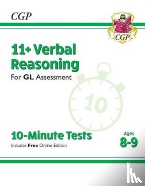 CGP Books - 11+ GL 10-Minute Tests: Verbal Reasoning - Ages 8-9 (with Online Edition)