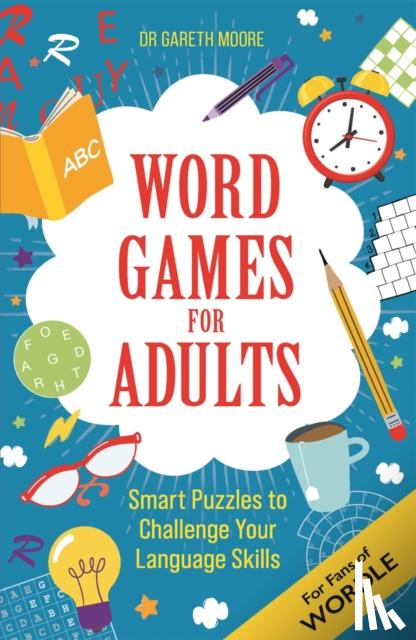 Moore, Dr Gareth - Word Games for Adults