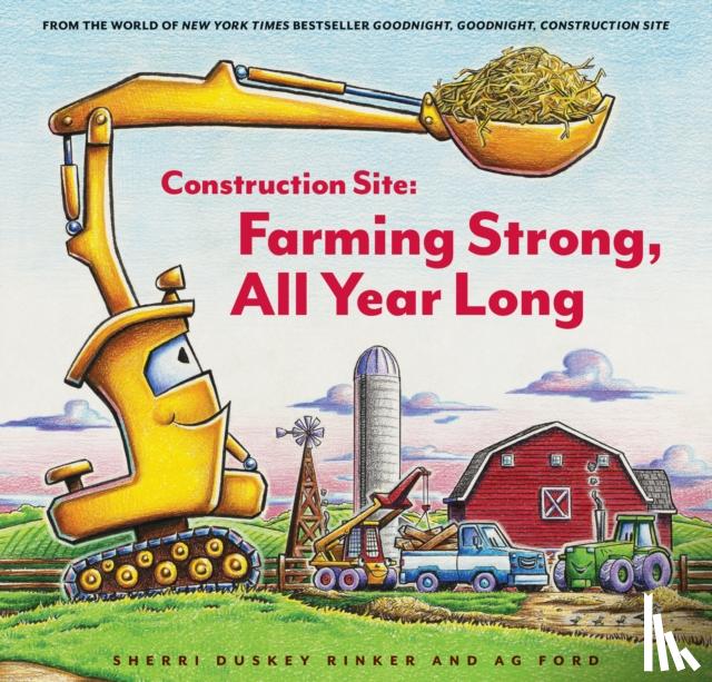 Rinker, Sherri Duskey - Construction Site: Farming Strong, All Year Long