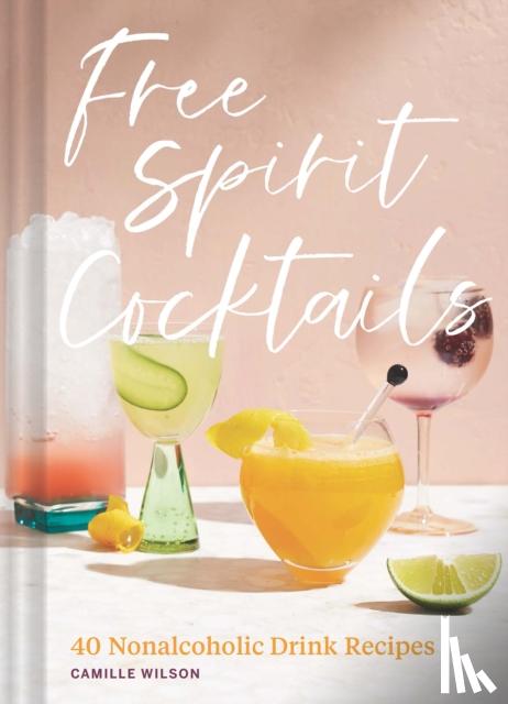 Wilson, Camille - Free Spirit Cocktails
