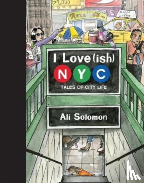 Solomon, Ali - I Love(ish) New York
