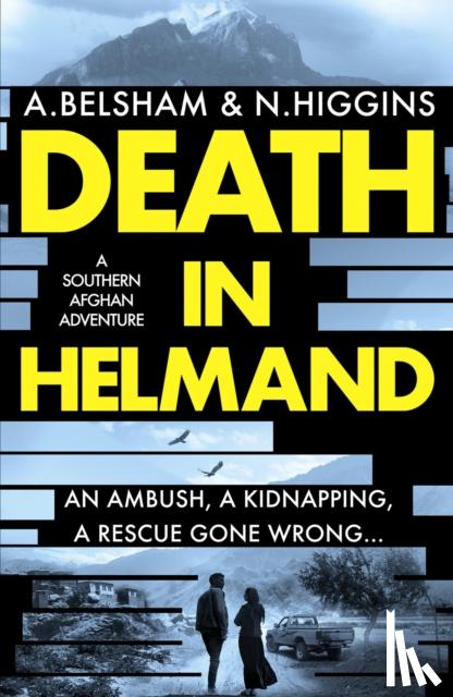 Belsham, Alison, Higgins, Nick - Death in Helmand