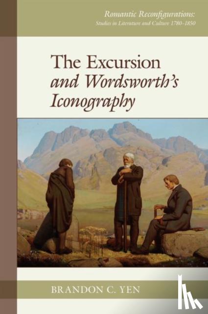 Yen, Brandon C. - The Excursion and Wordsworth’s Iconography