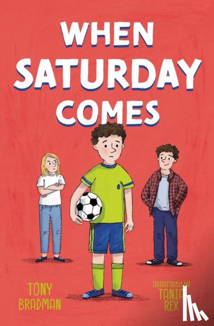 Bradman, Tony - When Saturday Comes
