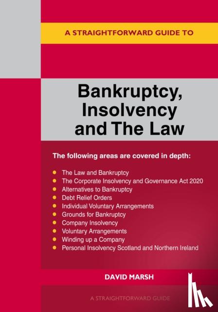 Marsh, David - A Straightforward Guide to Bankruptcy Insolvency and the Law
