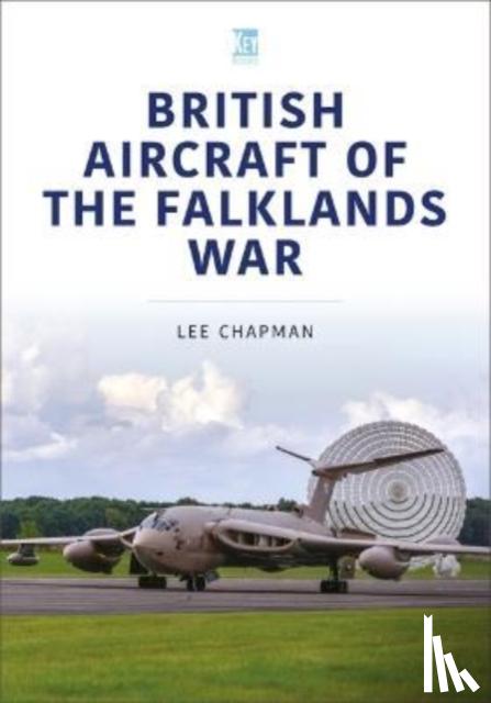 Chapman, Lee - British Aircraft of the Falklands War