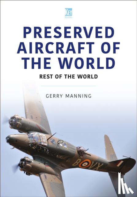 Manning, Gerry - Preserved Aircraft of the World