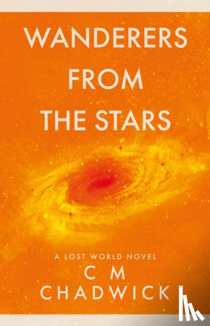 Chadwick, C M - Wanderers From The Stars