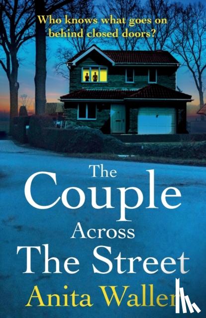 Anita Waller - The Couple Across The Street