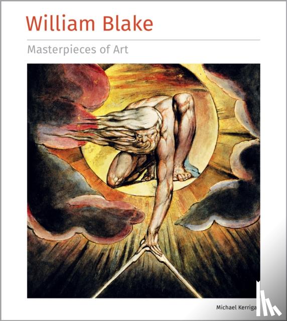 Kerrigan, Michael - William Blake Masterpieces of Art