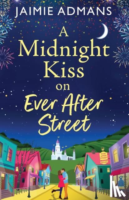 Jaimie Admans - A Midnight Kiss on Ever After Street