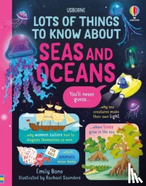 Bone, Emily - Lots of Things to Know About Seas and Oceans