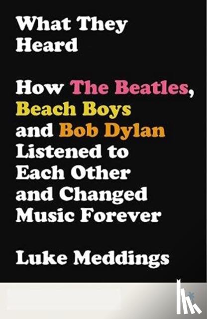 Meddings, Luke - What They Heard