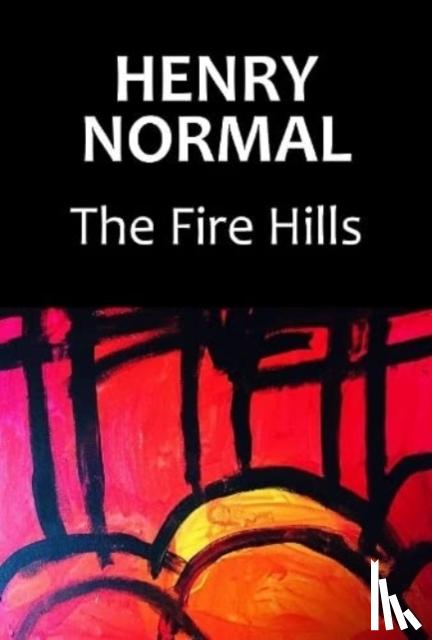 Normal, Henry - The Fire Hills