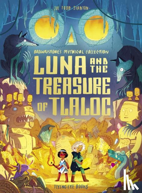 Todd-Stanton, Joe - Luna and the Treasure of Tlaloc