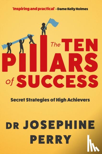 Perry, Josephine - The Ten Pillars of Success