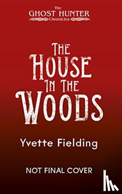 Fielding, Yvette - The House in the Woods