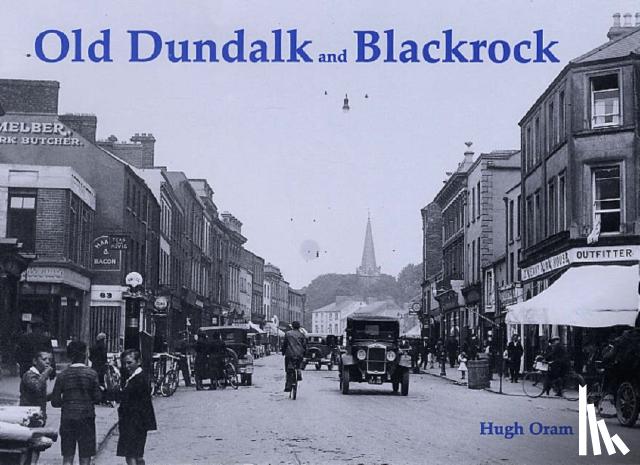 Oram, Hugh - Old Dundalk and Blackrock