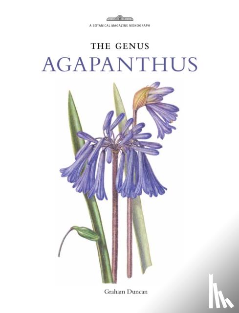 Duncan, Graham - The Genus Agapanthus