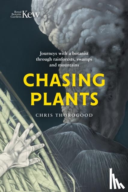 Thorogood, Chris - Chasing Plants