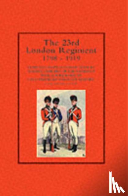 Anon - 23rd London Regiment 1798-1919