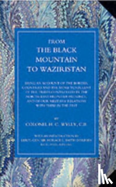 Wylly, H. C. Colonel - From the Black Mountain to Waziristan