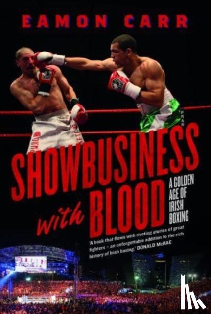 Carr, Eamon - Showbusiness with Blood
