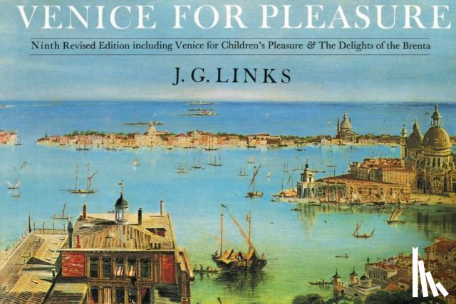 Links, J. G. - Venice for Pleasure