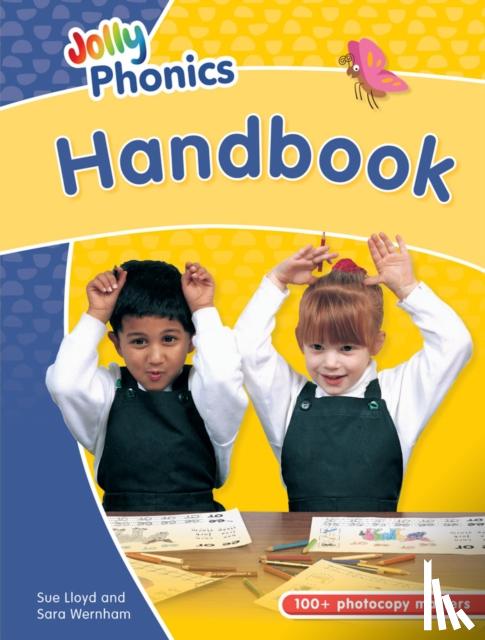 Lloyd, Sue, Wernham, Sara - Jolly Phonics Handbook