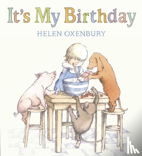 Oxenbury, Helen - It's My Birthday