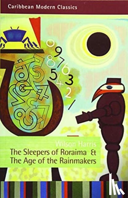 Harris, Wilson - The Sleepers of Roraima & The Age of Rainmakers