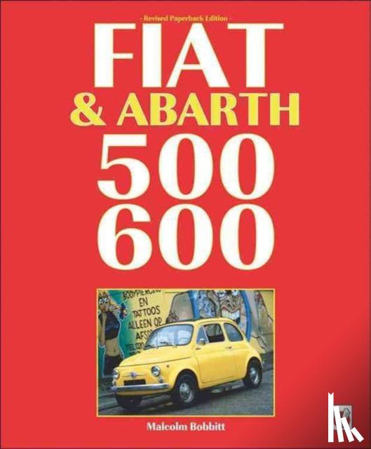 Bobbitt, Malcolm - Fiat & Abarth 500 & 600
