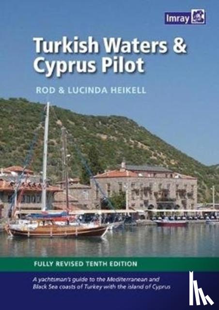 Heikell, Rod and Lucinda - Turkish Waters and Cyprus Pilot