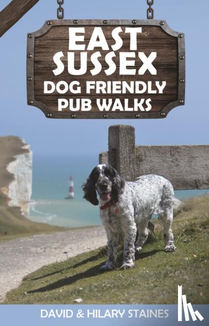 Staines, David & Hilary - East Sussex Dog Friendly Pub Walks