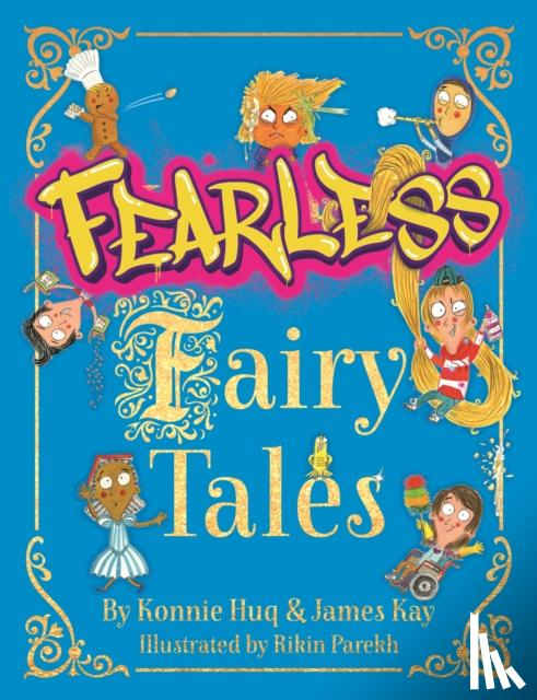 Huq, Konnie, Kay, James - Fearless Fairy Tales