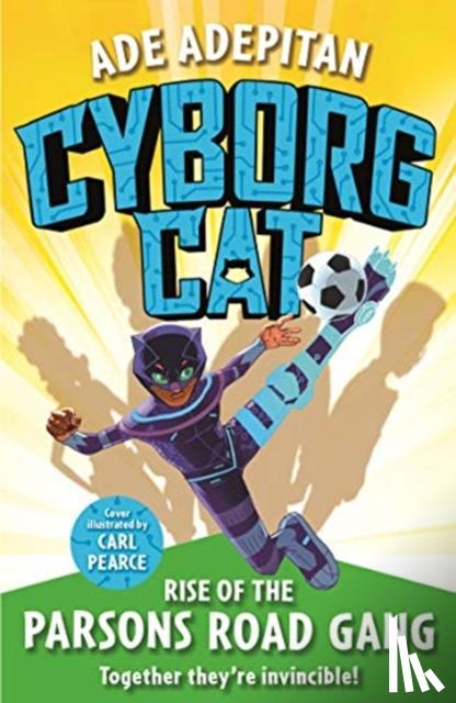 Adepitan, Ade - Cyborg Cat: Rise of the Parsons Road Gang