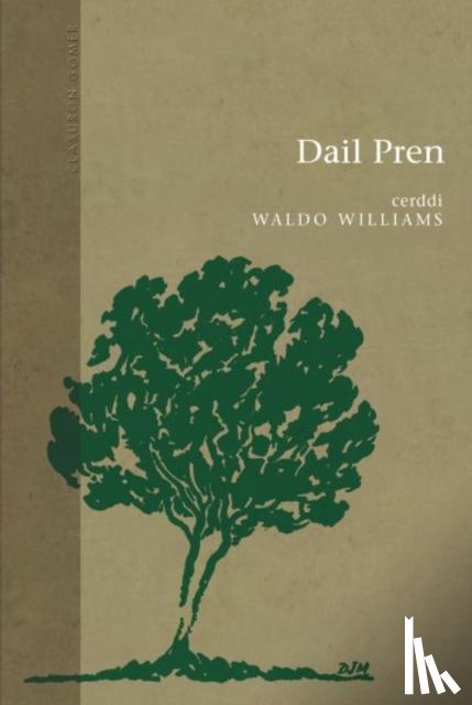 Williams, Waldo - Cyfres Clasuron: Dail Pren