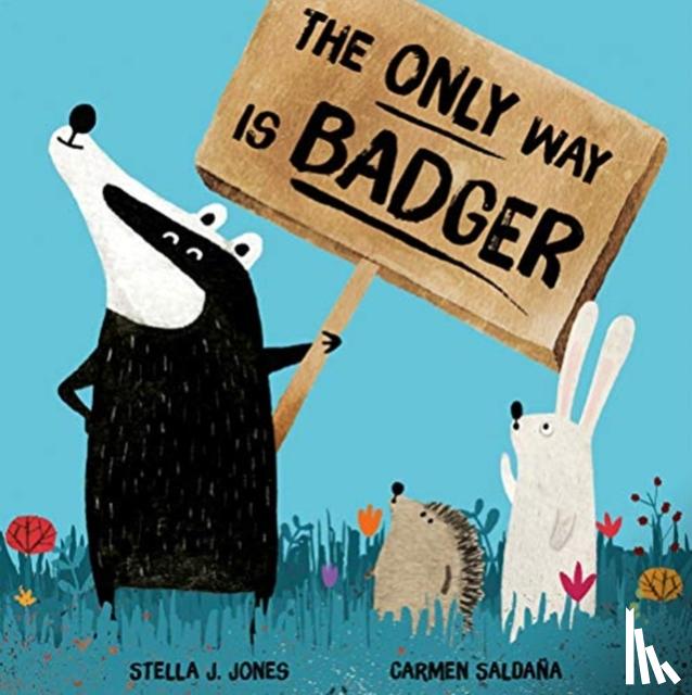 Jones, Stella J - The Only Way is Badger