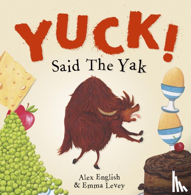 English, Alex - Yuck! Said The Yak
