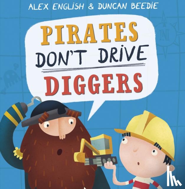 English, Alex - Pirates Don't Drive Diggers