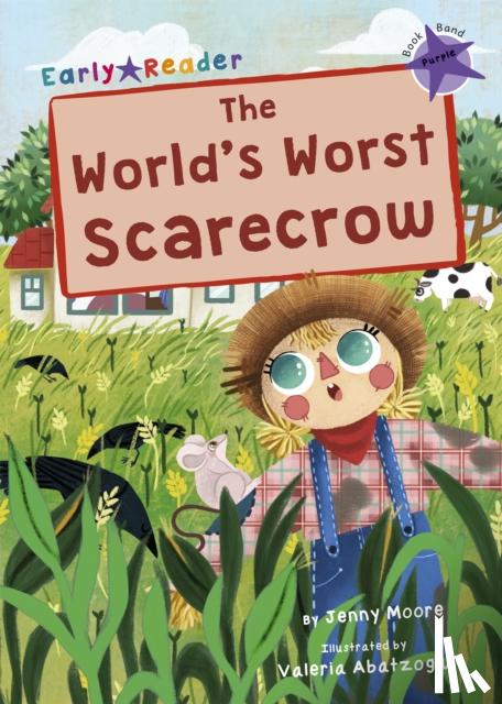 Moore, Jenny - The World's Worst Scarecrow