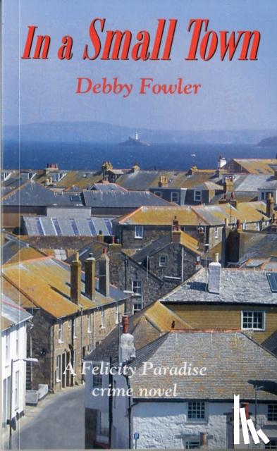 Fowler, Debby - In a Small Town