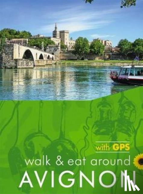 Underwood, John and Pat - Avignon Walk and Eat Sunflower Walking Guide