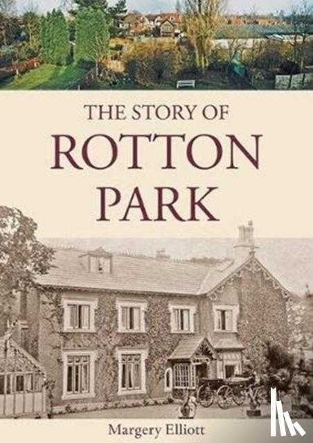 Elliott, Margery - The Story of Rotton Park