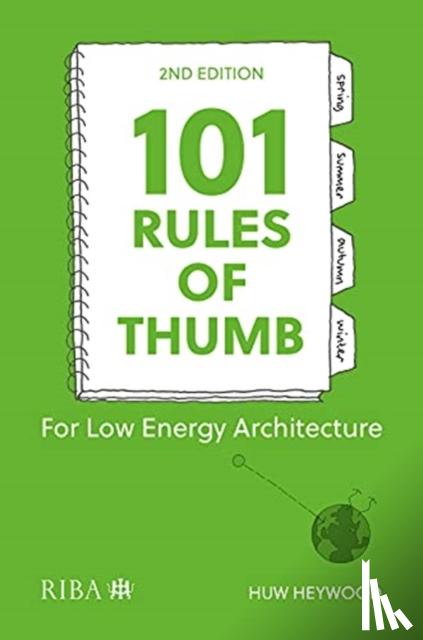 Heywood, Huw - 101 Rules of Thumb for Low-Energy Architecture