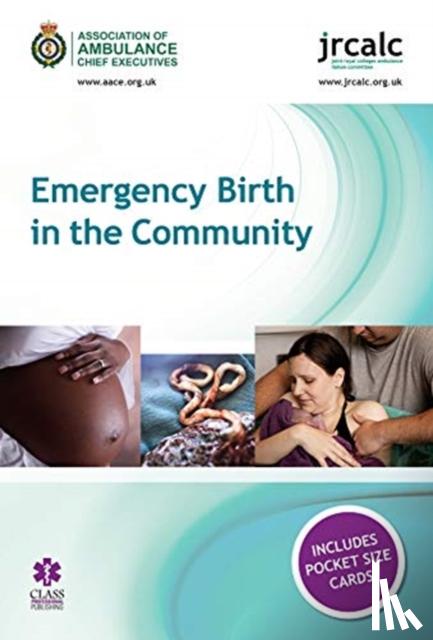 Association of Ambulance Chief Executives, Joint Royal Colleges Ambulance Liaison Committee - Emergency Birth in the Community