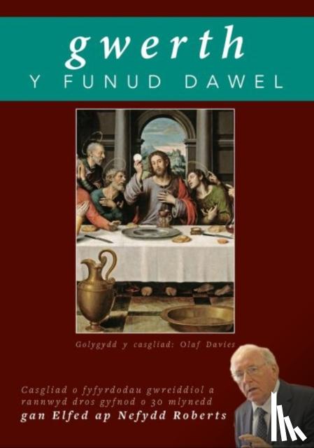 Roberts, Elfed ap Nefydd - Gwerth y Funud Dawel