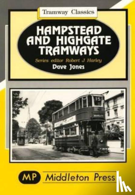 Jones, Dave - Hampstead and Highgate Tramways