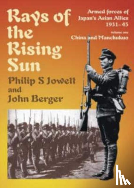 Jowett, Philip S., Berger, John - Rays of the Rising Sun